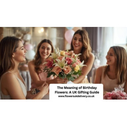 The Meaning of Birthday Flowers   A UK Gifting Guide